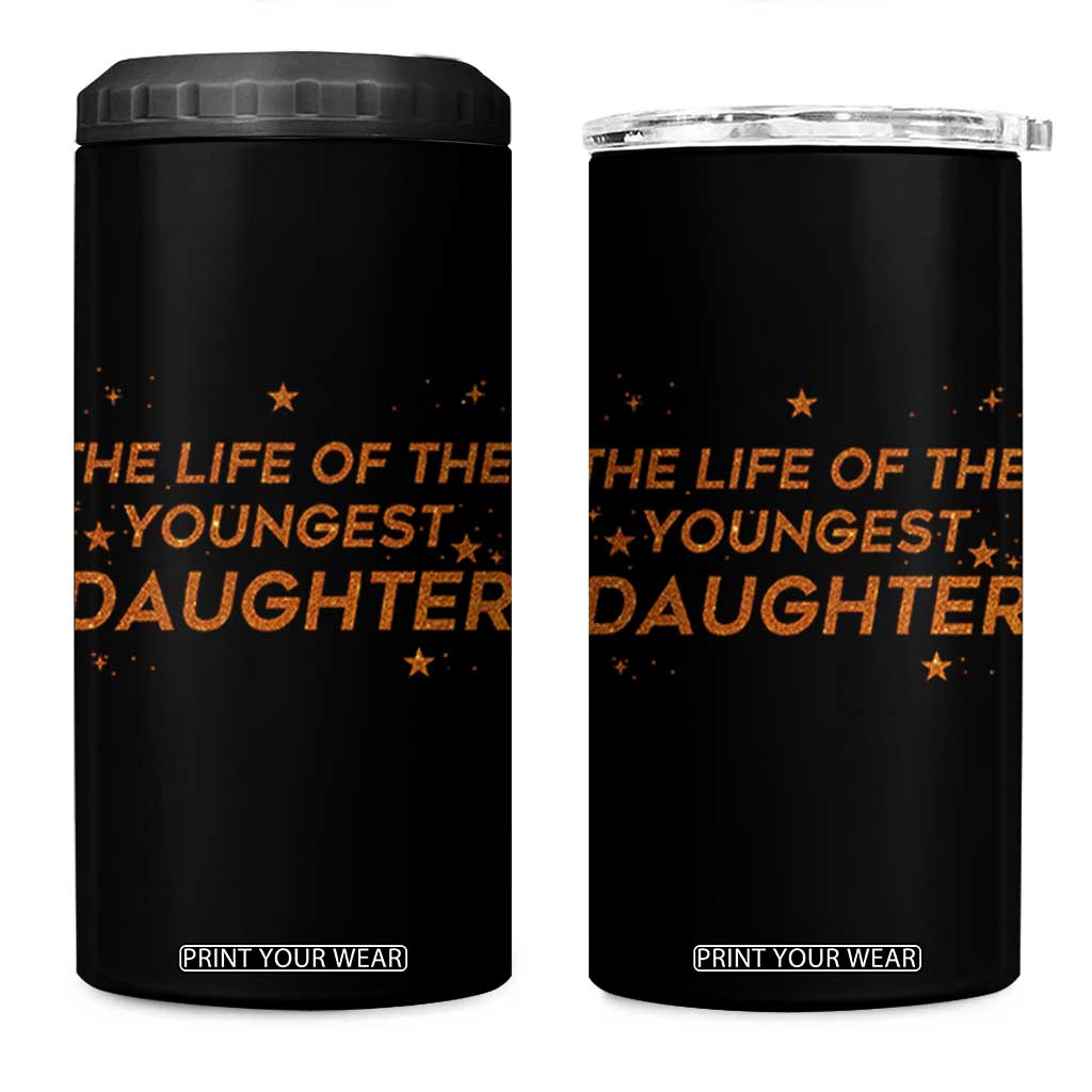 Funny The Life Of The Youngest Daughter 4 in 1 Can Cooler Tumbler Sparkle Star TS11 One Size: 16 oz Black Print Your Wear