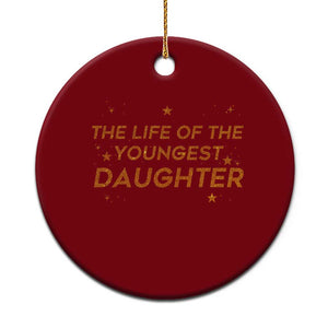 Funny The Life Of The Youngest Daughter Ceramic Ornament Sparkle Star TS11 1pc Red Print Your Wear