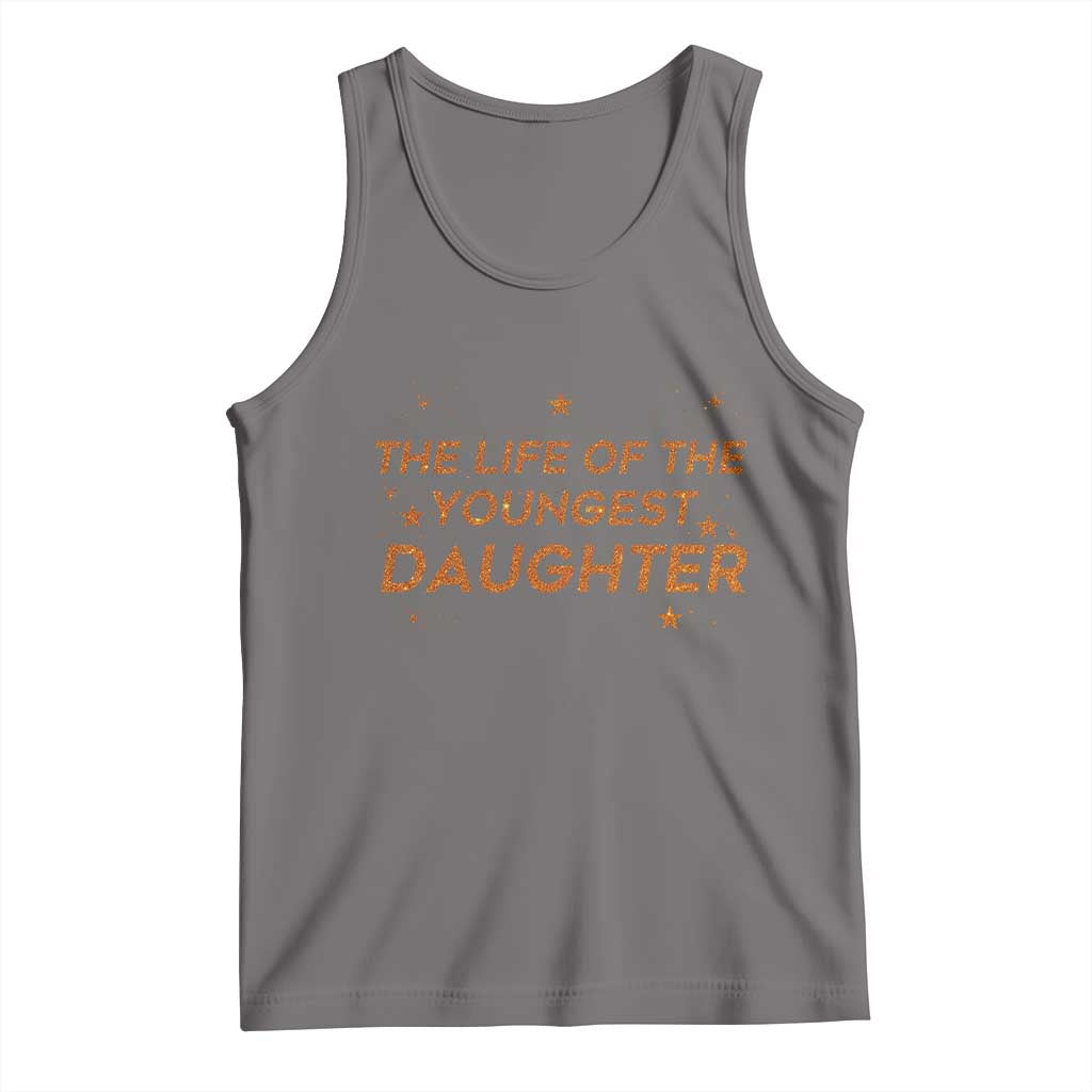 Funny The Life Of The Youngest Daughter Tank Top Sparkle Star TS11 Deep Heather Print Your Wear