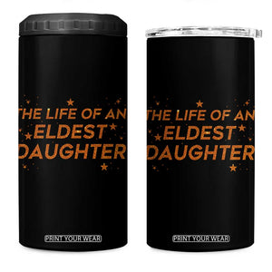 Funny The Life Of An Eldest Daughter 4 in 1 Can Cooler Tumbler Sparkle Star TS11 One Size: 16 oz Black Print Your Wear