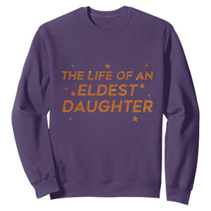 Funny The Life Of An Eldest Daughter Sweatshirt Sparkle Star TS11 Purple Print Your Wear