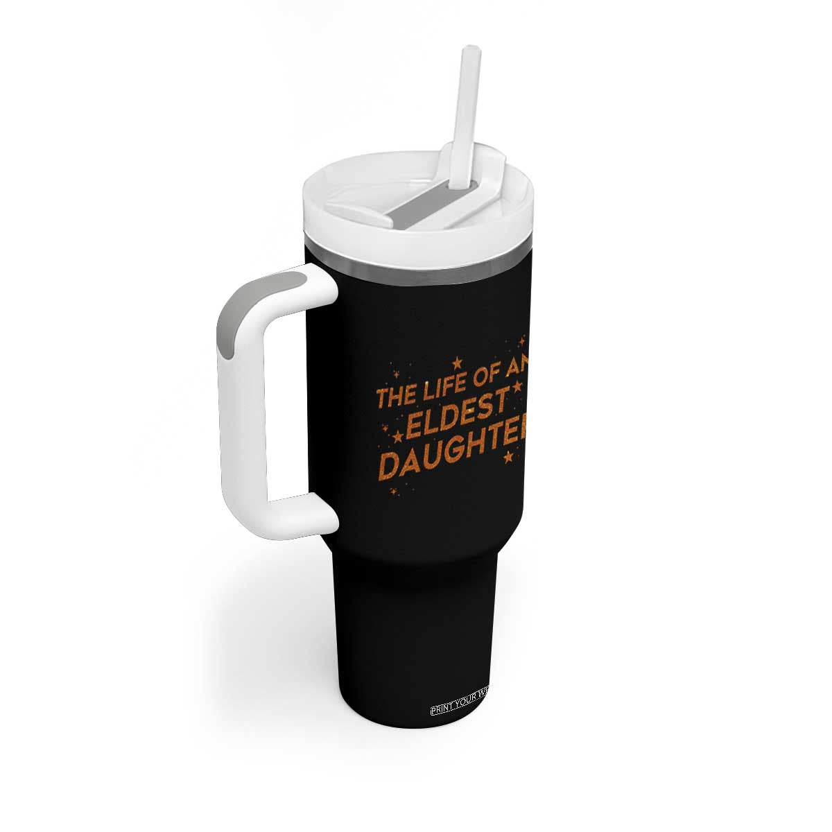 Funny The Life Of An Eldest Daughter Tumbler With Handle Sparkle Star TS11 Print Your Wear