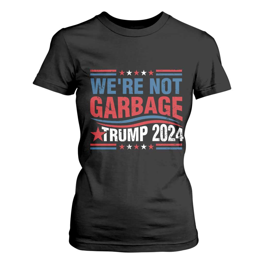 Funny Trump Garbage T Shirt For Women We're Not Garbage Trump 2024 Vintage Star TS11 Black Print Your Wear