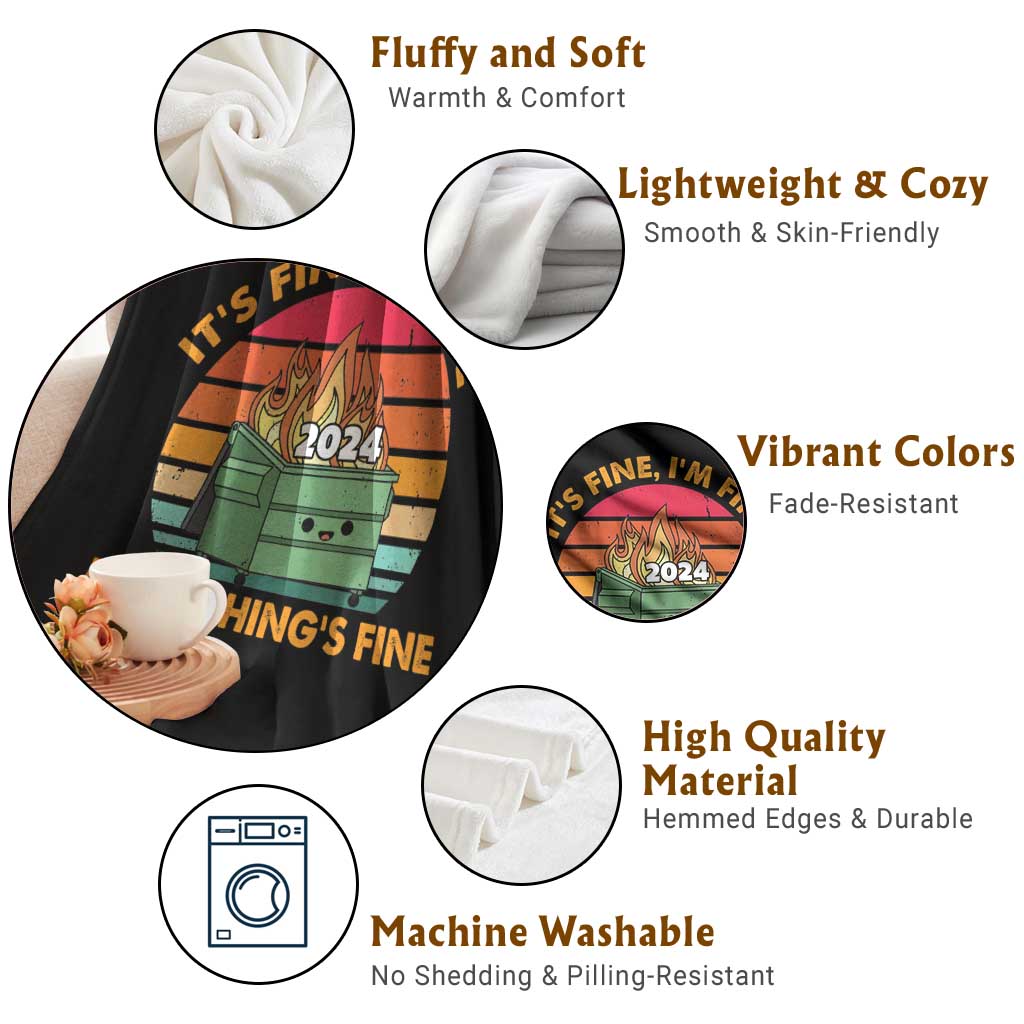 Funny It's Fine I'm Everything Is Fine 2024 Throw Blanket Cute Vintage Lil Dumpster Fire TS11 Print Your Wear