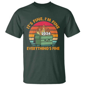 Funny It's Fine I'm Everything Is Fine 2024 T Shirt Cute Vintage Lil Dumpster Fire TS11 Dark Forest Green Print Your Wear