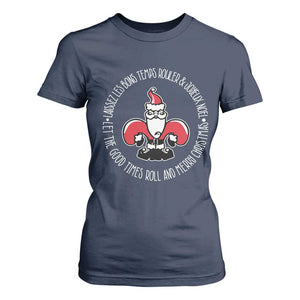 Funny Cajun Louisiana Christmas T Shirt For Women Laissez Les Bons Temps Rouler & Joyeux Merry Christmas Santa Saint Symbol TS11 Navy Print Your Wear