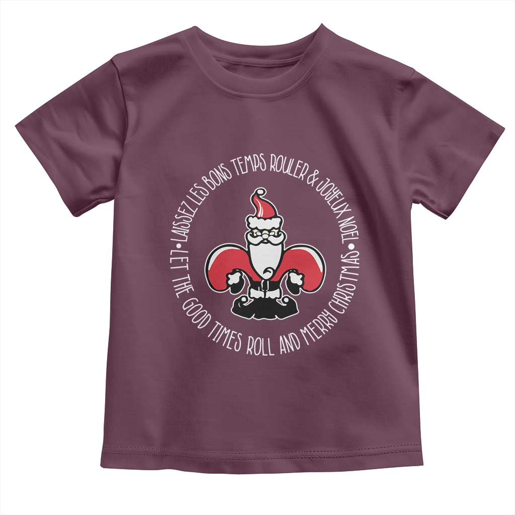 Funny Cajun Louisiana Christmas Toddler T Shirt Laissez Les Bons Temps Rouler & Joyeux Merry Christmas Santa Saint Symbol TS11 Maroon Print Your Wear