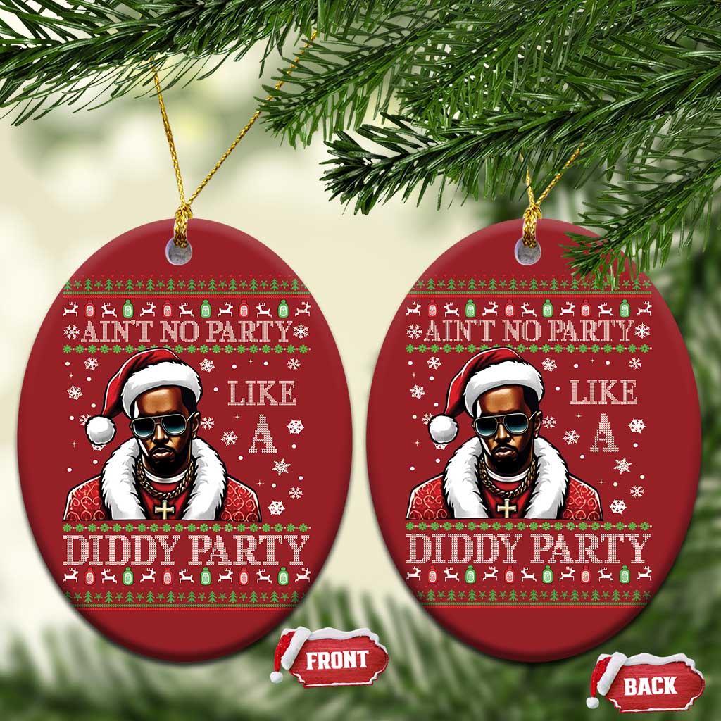 Funny Dirty Santa Diddy Xmas Christmas Ornament Ain't No Party Like A Diddy Party TS11 Oval Red Print Your Wear
