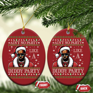 Funny Dirty Santa Diddy Xmas Christmas Ornament Ain't No Party Like A Diddy Party TS11 Oval Red Print Your Wear