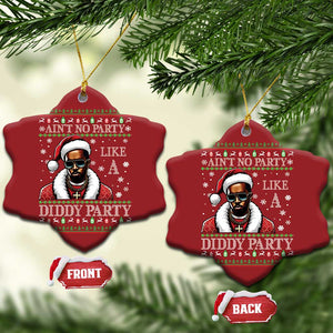 Funny Dirty Santa Diddy Xmas Christmas Ornament Ain't No Party Like A Diddy Party TS11 Snow Flake Red Print Your Wear