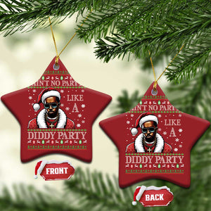Funny Dirty Santa Diddy Xmas Christmas Ornament Ain't No Party Like A Diddy Party TS11 Star Red Print Your Wear
