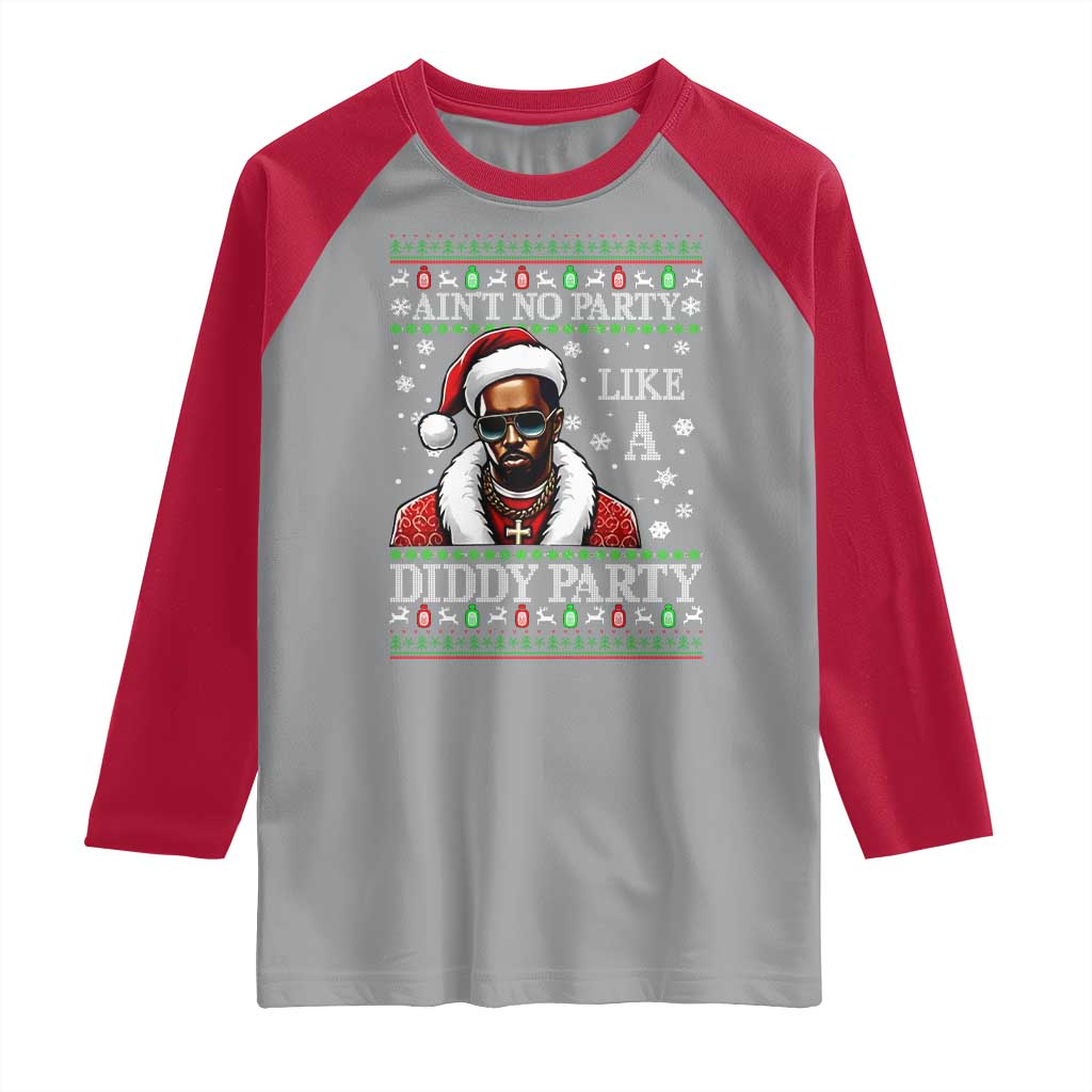 Funny Dirty Santa Diddy Christmas Raglan Shirt Ain't No Party Like A Diddy Party TS11 Sport Gray Red Print Your Wear