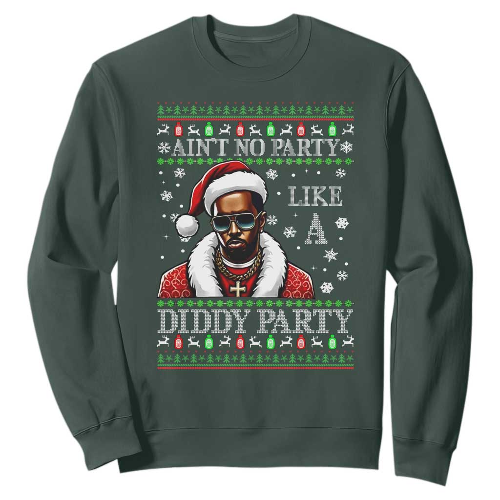 Funny Dirty Santa Diddy Christmas Sweatshirt Ain't No Party Like A Diddy Party TS11 Dark Forest Green Print Your Wear