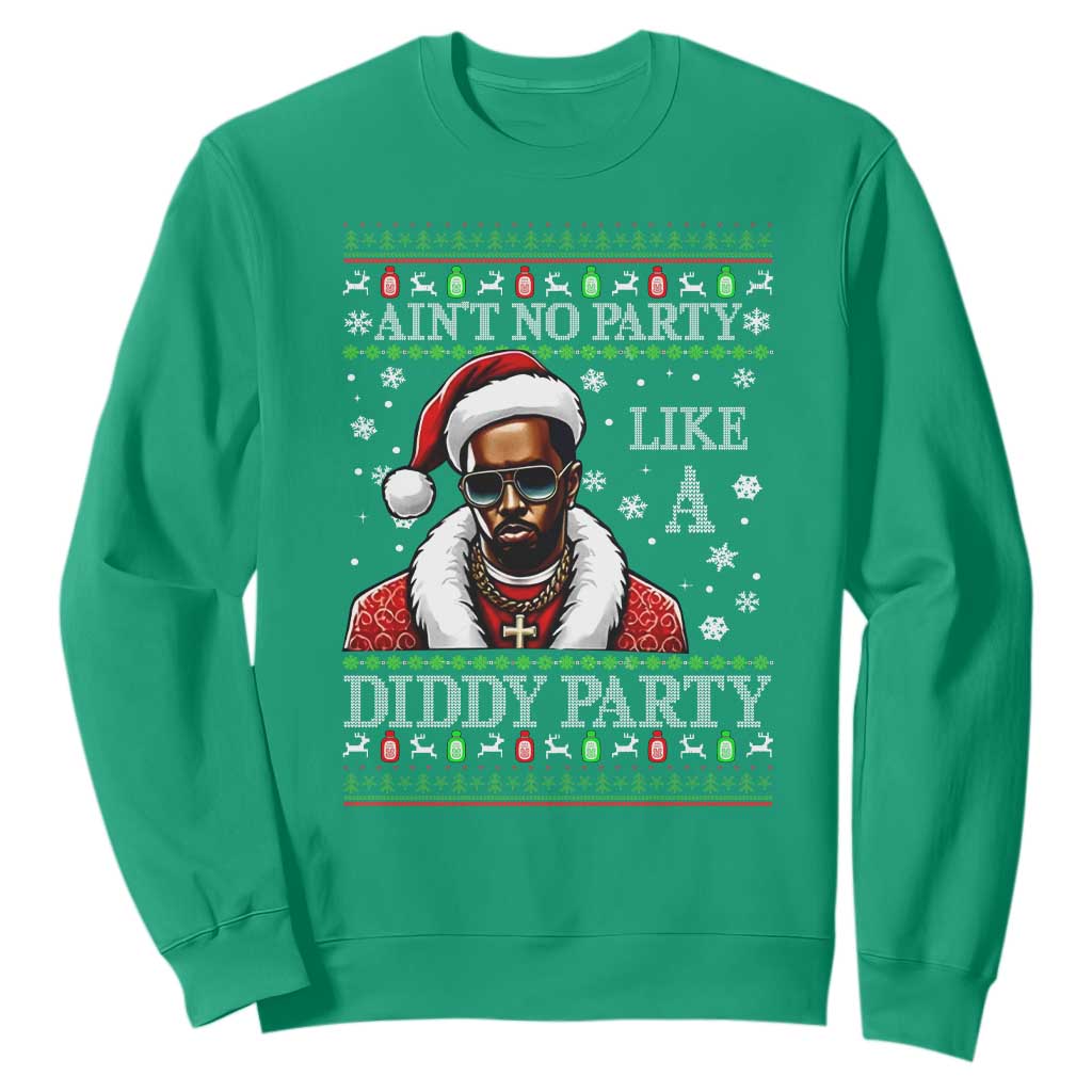 Funny Dirty Santa Diddy Christmas Sweatshirt Ain't No Party Like A Diddy Party TS11 Irish Green Print Your Wear
