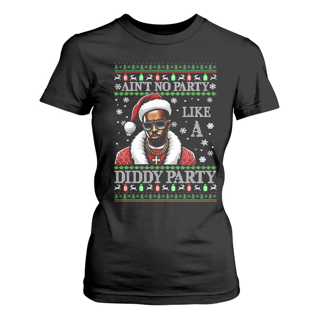 Funny Dirty Santa Diddy Christmas T Shirt For Women Ain't No Party Like A Diddy Party TS11 Black Print Your Wear