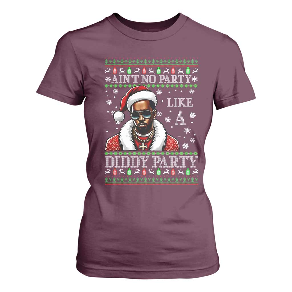 Funny Dirty Santa Diddy Christmas T Shirt For Women Ain't No Party Like A Diddy Party TS11 Maroon Print Your Wear