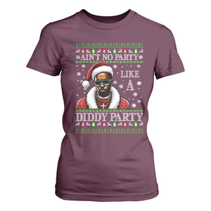 Funny Dirty Santa Diddy Christmas T Shirt For Women Ain't No Party Like A Diddy Party TS11 Maroon Print Your Wear
