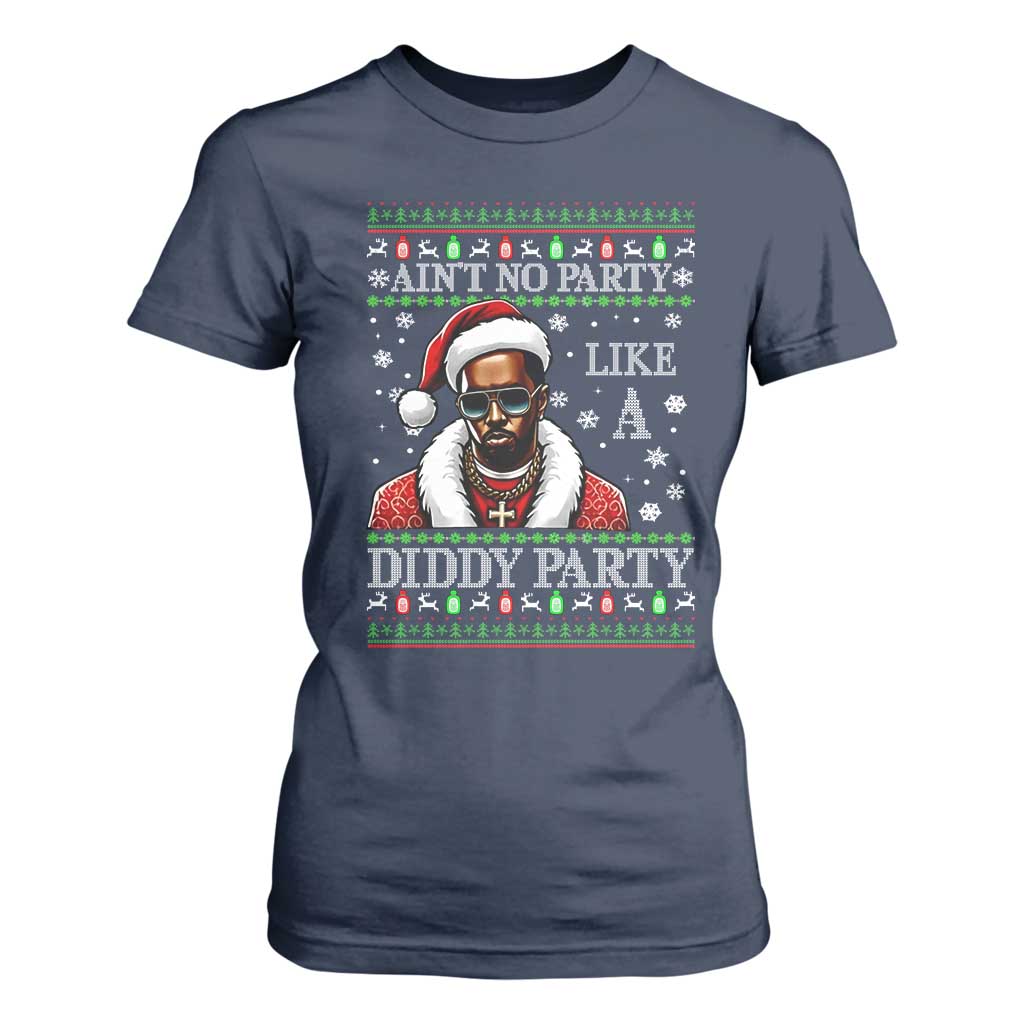 Funny Dirty Santa Diddy Christmas T Shirt For Women Ain't No Party Like A Diddy Party TS11 Navy Print Your Wear