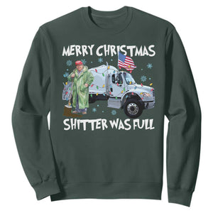 Funny Trump Christmas Sweatshirt Merry Christmas Shitter Was Full Garbage Truck TS11 Dark Forest Green Print Your Wear