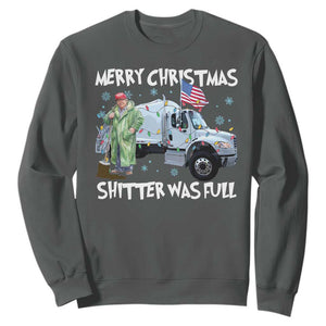 Funny Trump Christmas Sweatshirt Merry Christmas Shitter Was Full Garbage Truck TS11 Dark Heather Print Your Wear