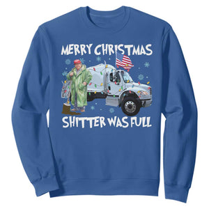 Funny Trump Christmas Sweatshirt Merry Christmas Shitter Was Full Garbage Truck TS11 Royal Blue Print Your Wear