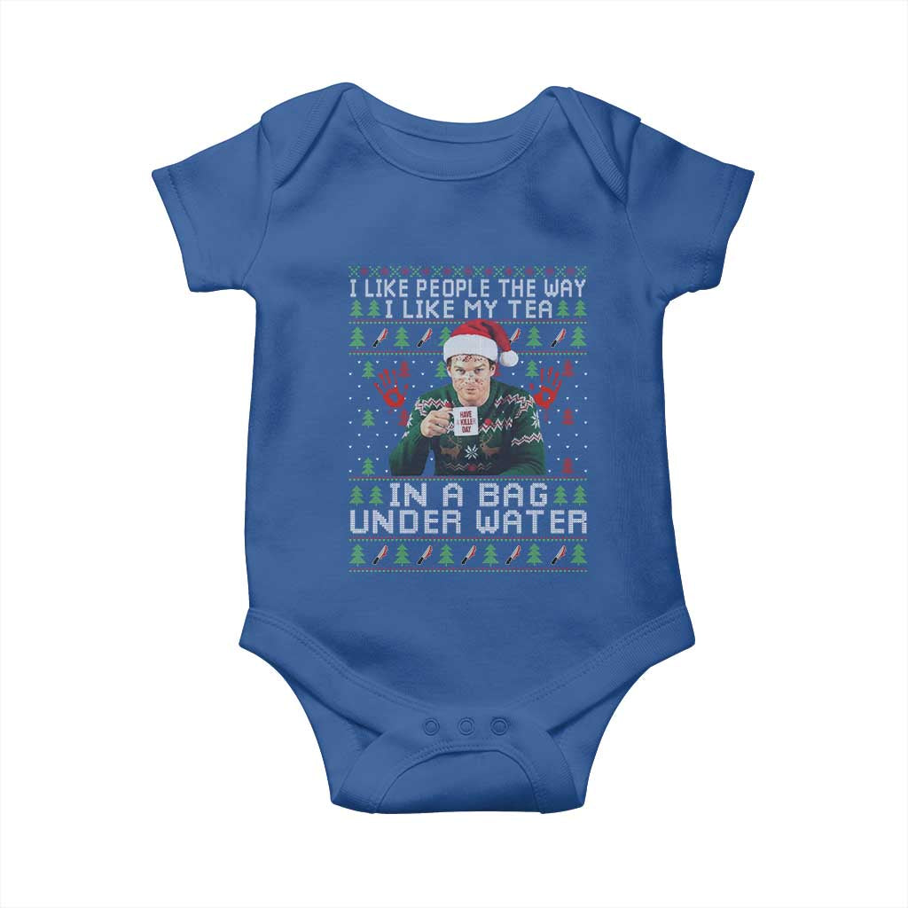 Funny Christmas Crime Drama Baby Onesie I Like People The Way I Like My Tea In A Bag Under Water TS11 Royal Blue Print Your Wear