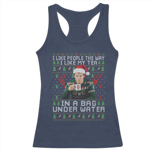 Funny Christmas Crime Drama Racerback Tank Top I Like People The Way I Like My Tea In A Bag Under Water TS11 Navy Print Your Wear