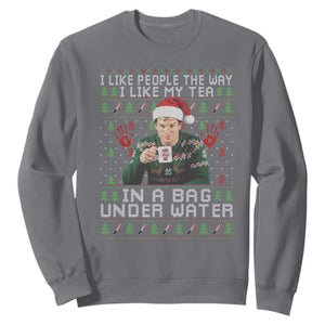 Funny Christmas Crime Drama Sweatshirt I Like People The Way I Like My Tea In A Bag Under Water TS11 Charcoal Print Your Wear