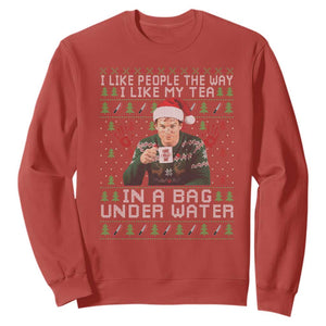 Funny Christmas Crime Drama Sweatshirt I Like People The Way I Like My Tea In A Bag Under Water TS11 Red Print Your Wear