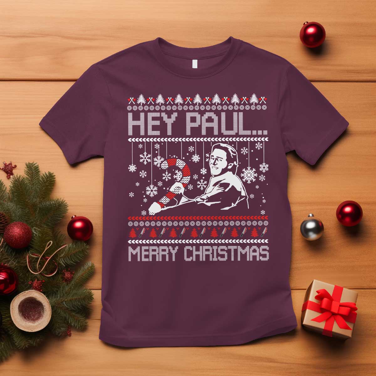 Funny Christmas Psycho T Shirt Hey Paul Merry Christmas Serrial Killer Movie TS11 Maroon Print Your Wear