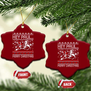 Funny Christmas Psycho Ceramic Ornament Hey Paul Merry Christmas Serrial Killer Movie TS11 Print Your Wear