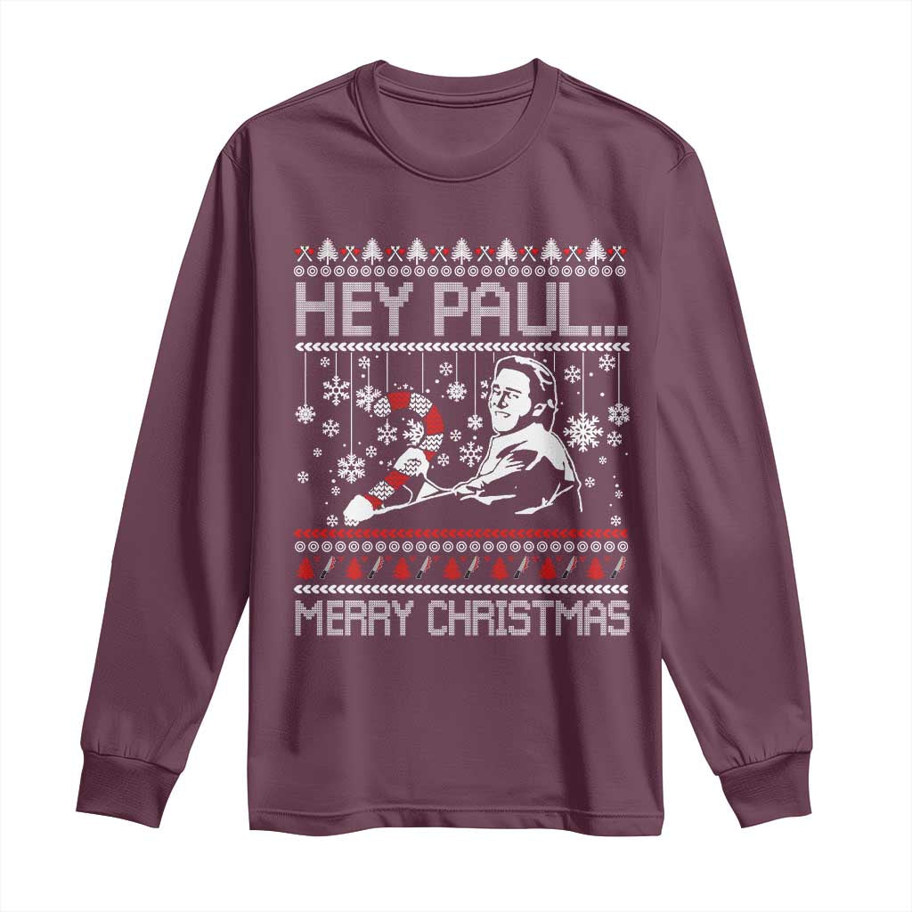 Funny Christmas Psycho Long Sleeve Shirt Hey Paul Merry Christmas Serrial Killer Movie TS11 Maroon Print Your Wear