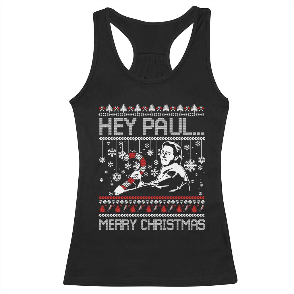 Funny Christmas Psycho Racerback Tank Top Hey Paul Merry Christmas Serrial Killer Movie TS11 Black Print Your Wear