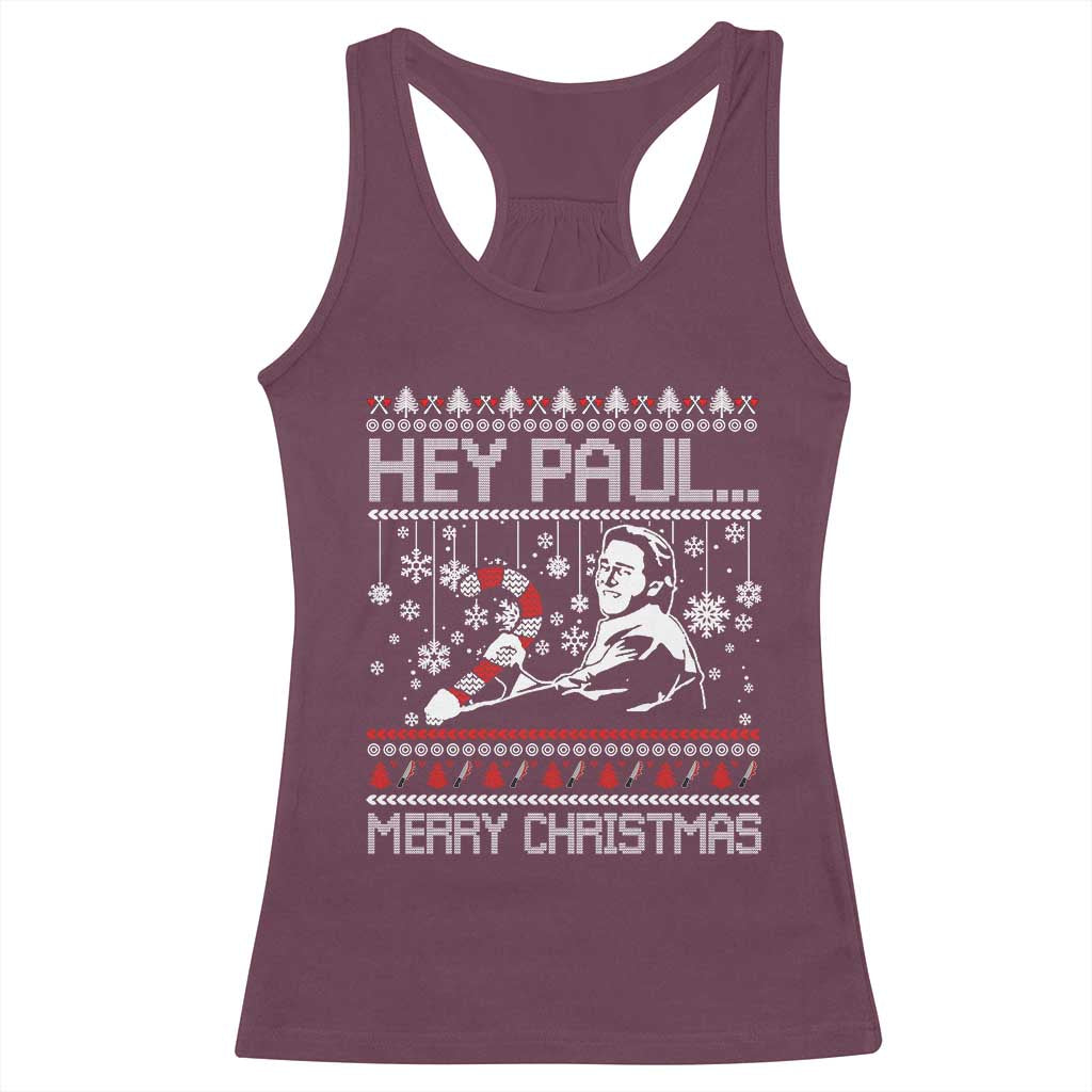 Funny Christmas Psycho Racerback Tank Top Hey Paul Merry Christmas Serrial Killer Movie TS11 Maroon Print Your Wear