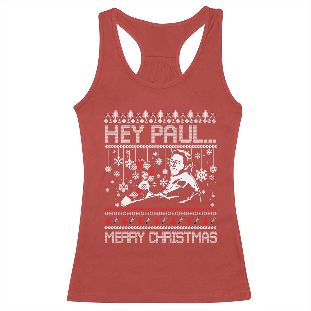 Funny Christmas Psycho Racerback Tank Top Hey Paul Merry Christmas Serrial Killer Movie TS11 Red Print Your Wear
