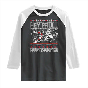 Funny Christmas Psycho Raglan Shirt Hey Paul Merry Christmas Serrial Killer Movie TS11 Black White Print Your Wear