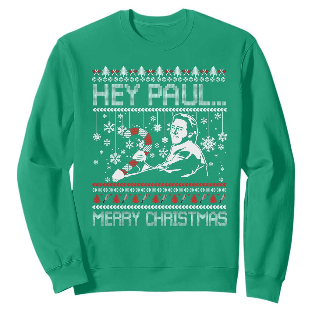 Funny Christmas Psycho Sweatshirt Hey Paul Merry Christmas Serrial Killer Movie TS11 Irish Green Print Your Wear