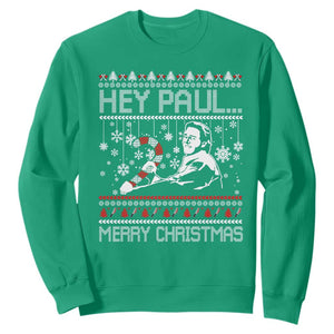 Funny Christmas Psycho Sweatshirt Hey Paul Merry Christmas Serrial Killer Movie TS11 Irish Green Print Your Wear