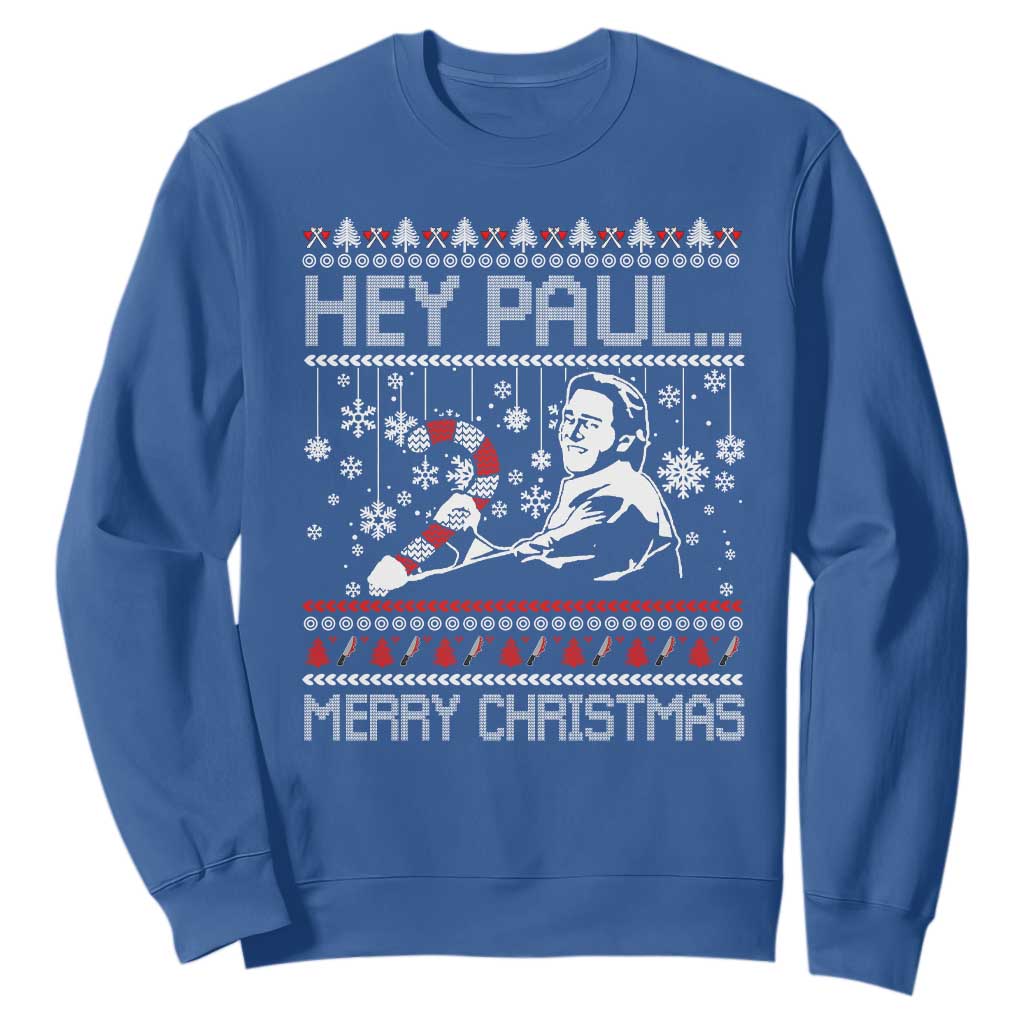 Funny Christmas Psycho Sweatshirt Hey Paul Merry Christmas Serrial Killer Movie TS11 Royal Blue Print Your Wear