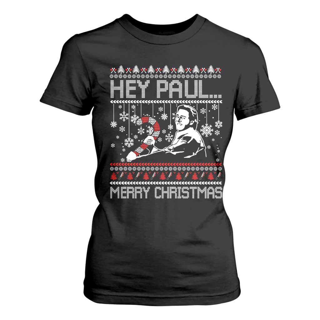 Funny Christmas Psycho T Shirt For Women Hey Paul Merry Christmas Serrial Killer Movie TS11 Black Print Your Wear