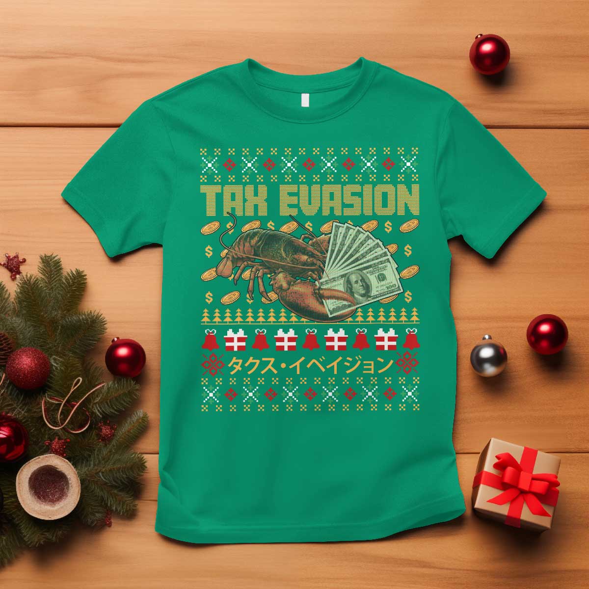 Tax Evasion Lobster Christmas T Shirt Funny Sarcasm Oddly Specific Meme TS11 Irish Green Print Your Wear