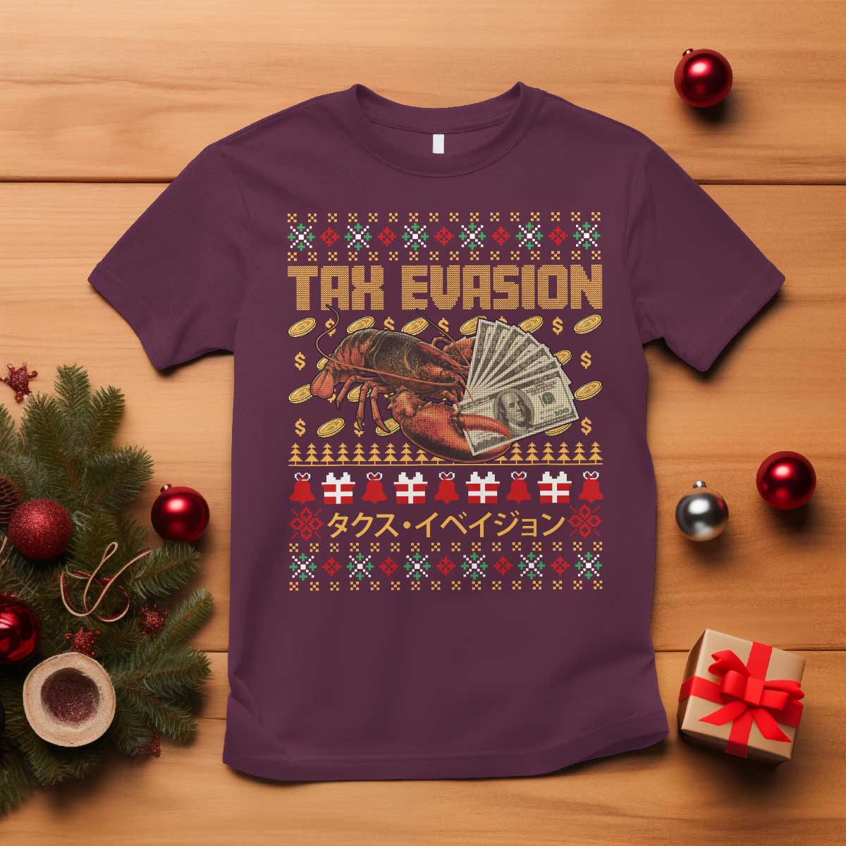 Tax Evasion Lobster Christmas T Shirt Funny Sarcasm Oddly Specific Meme TS11 Maroon Print Your Wear