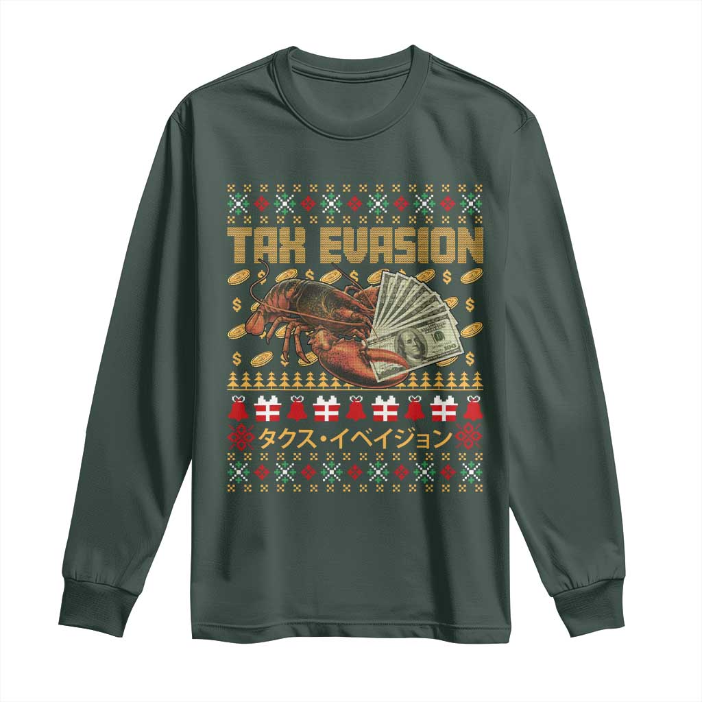 Tax Evasion Lobster Christmas Long Sleeve Shirt Funny Sarcasm Oddly Specific Meme TS11 Dark Forest Green Print Your Wear