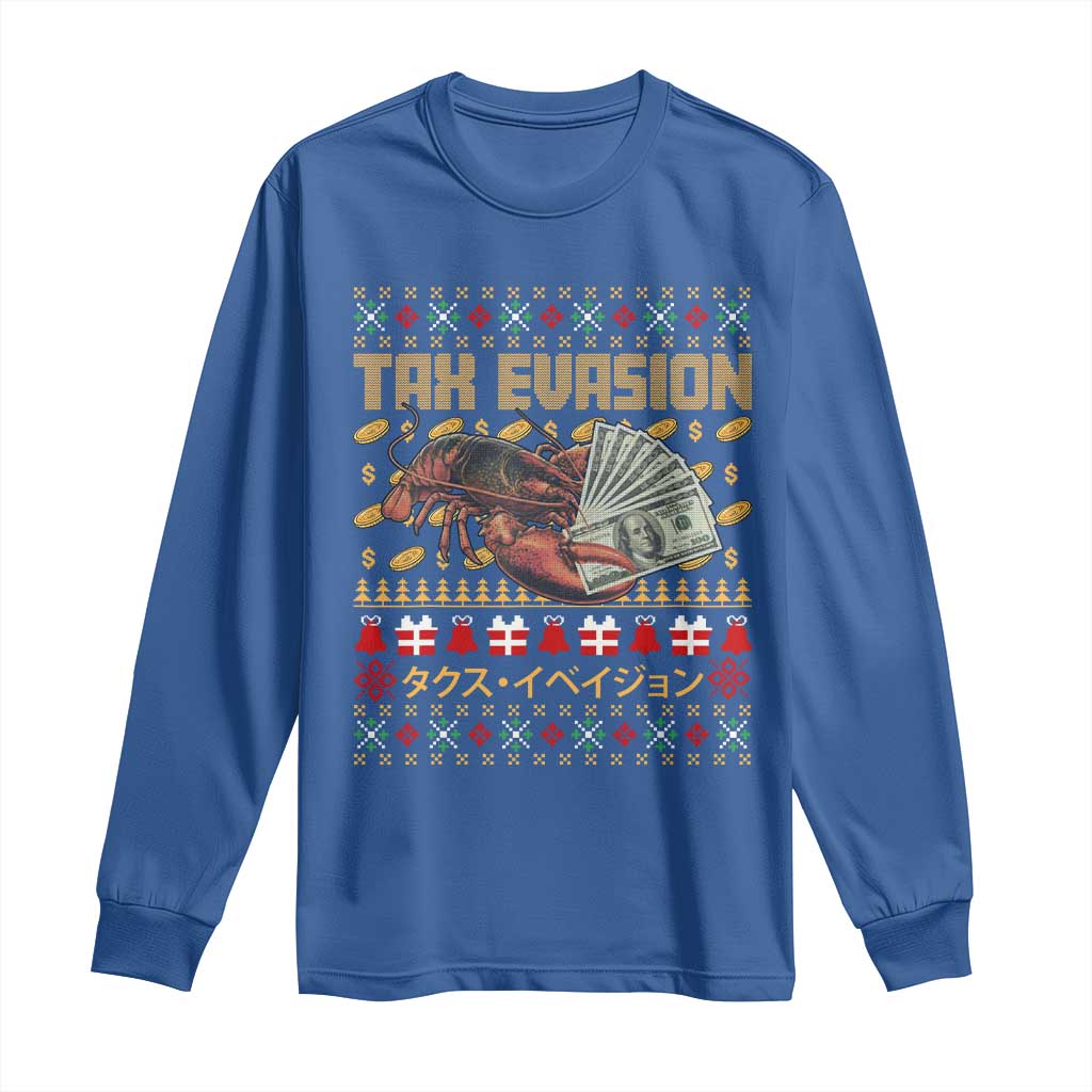 Tax Evasion Lobster Christmas Long Sleeve Shirt Funny Sarcasm Oddly Specific Meme TS11 Royal Blue Print Your Wear