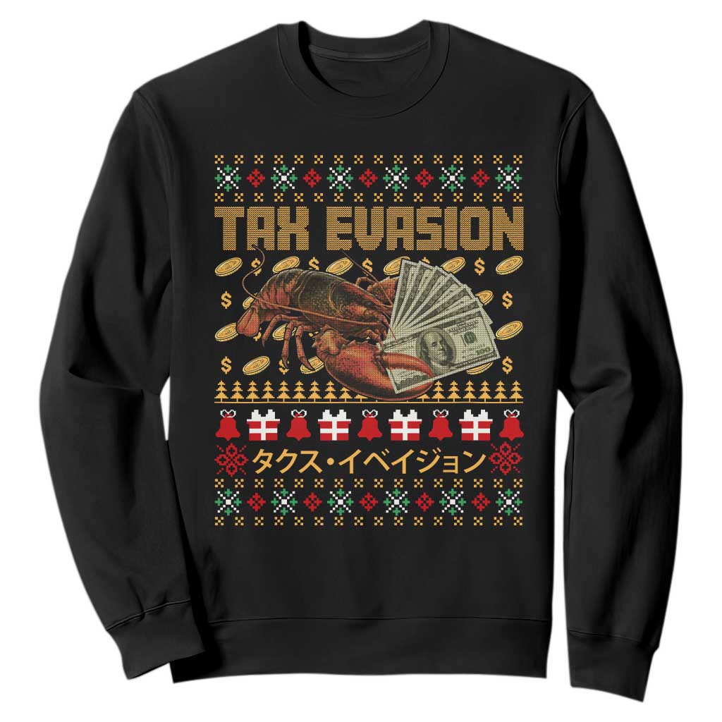 Tax Evasion Lobster Christmas Sweatshirt Funny Sarcasm Oddly Specific Meme TS11 Black Print Your Wear