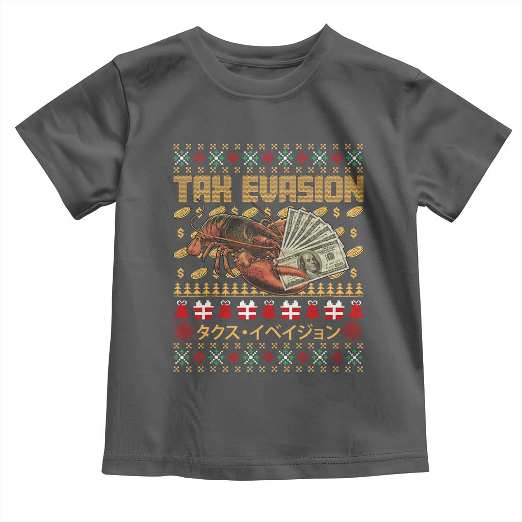 Tax Evasion Lobster Christmas Toddler T Shirt Funny Sarcasm Oddly Specific Meme TS11 Dark Heather Print Your Wear