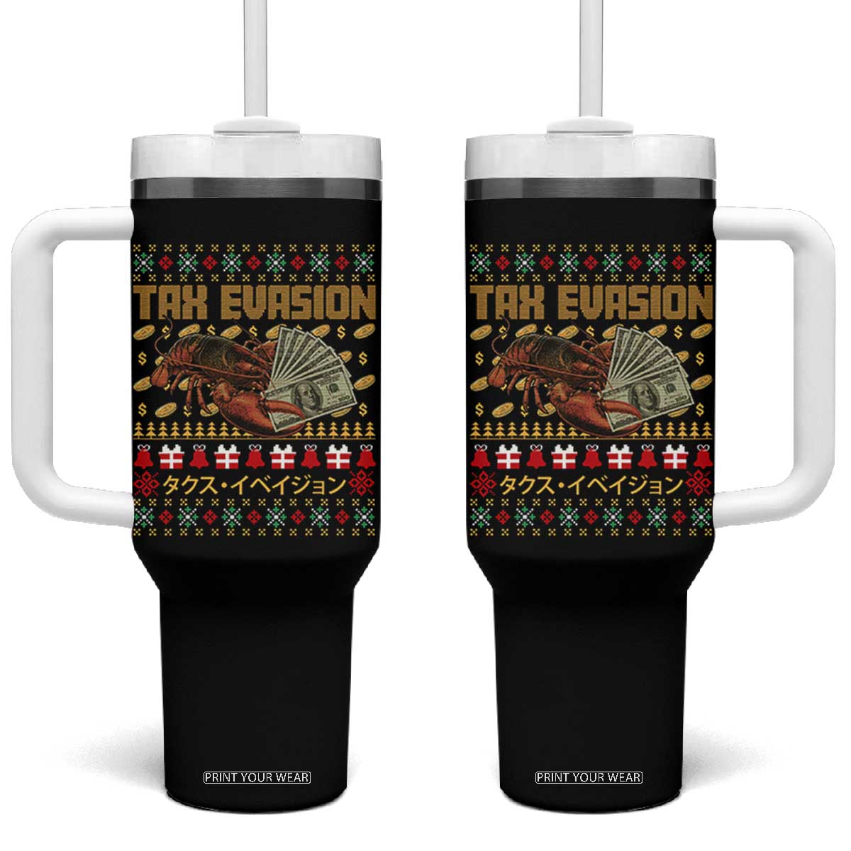 Tax Evasion Lobster Christmas Tumbler With Handle Funny Sarcasm Oddly Specific Meme TS11 One Size: 40 oz Black Print Your Wear