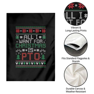 All I Want For Christmas Is PTO Garden Flag Funny Office Xmas Holiday Work TS11 Print Your Wear