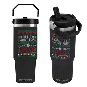 All I Want For Christmas Is PTO Flip Straw Tumbler Funny Office Xmas Holiday Work TS11 One Size: 30 oz Black Print Your Wear