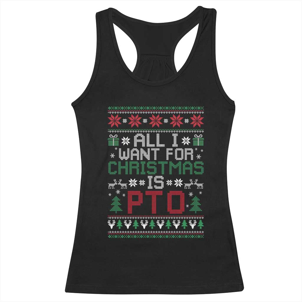 All I Want For Christmas Is PTO Racerback Tank Top Funny Office Xmas Holiday Work TS11 Black Print Your Wear